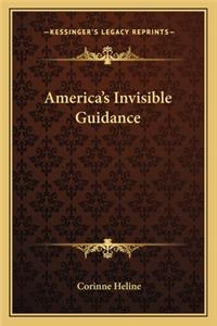 America's Invisible Guidance