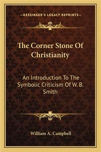 The Corner Stone Of Christianity