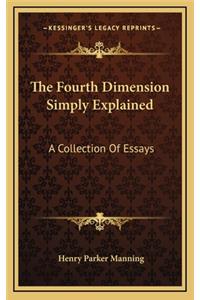 Fourth Dimension Simply Explained