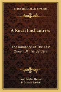 A Royal Enchantress