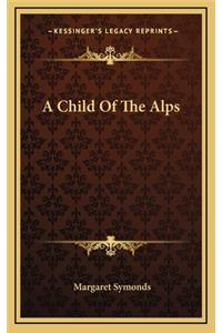 A Child Of The Alps