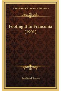 Footing It in Franconia (1901)