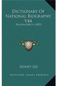 Dictionary of National Biography V44
