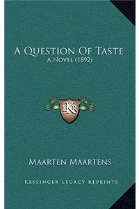 A Question of Taste