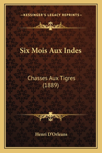 Six Mois Aux Indes