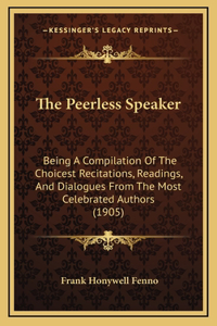 The Peerless Speaker
