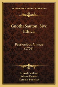 Gnothi Sauton, Sive Ethica