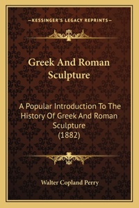 Greek And Roman Sculpture