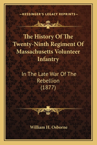 History Of The Twenty-Ninth Regiment Of Massachusetts Volunteer Infantry