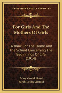 For Girls And The Mothers Of Girls