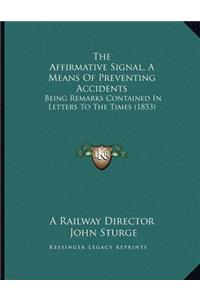 The Affirmative Signal, A Means Of Preventing Accidents