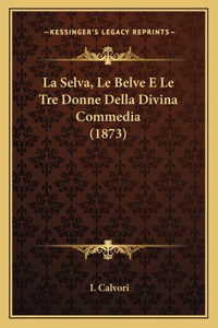 La Selva, Le Belve E Le Tre Donne Della Divina Commedia (1873)