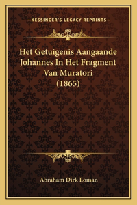 Het Getuigenis Aangaande Johannes In Het Fragment Van Muratori (1865)