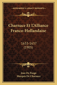 Charnace Et L'Alliance Franco-Hollandaise