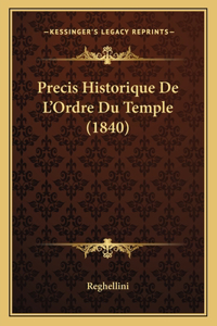 Precis Historique De L'Ordre Du Temple (1840)