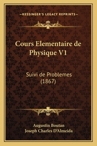 Cours Elementaire de Physique V1