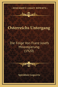 Osterreichs Untergang