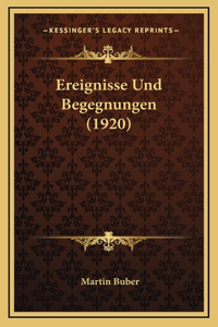 Ereignisse Und Begegnungen (1920)