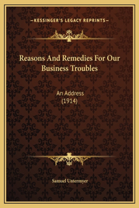 Reasons And Remedies For Our Business Troubles