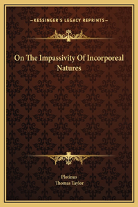 On The Impassivity Of Incorporeal Natures
