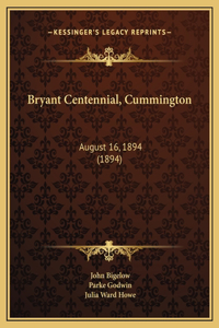 Bryant Centennial, Cummington