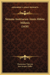 Stemma Austriacum Annis Abhinc Millenis (1650)