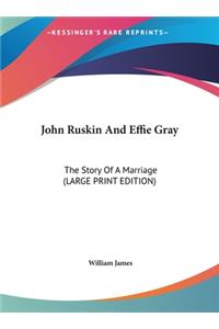 John Ruskin And Effie Gray