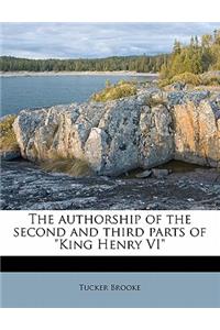 The Authorship of the Second and Third Parts of King Henry VI