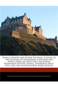 Fringe Theatre and Other Festivals