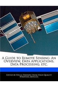 A Guide to Remote Sensing