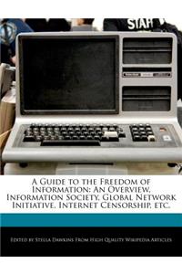A Guide to the Freedom of Information