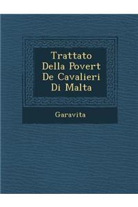 Trattato Della Povert de Cavalieri Di Malta