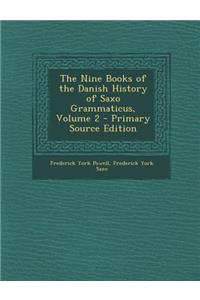 Nine Books of the Danish History of Saxo Grammaticus, Volume 2