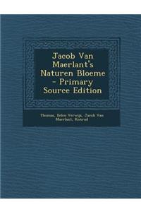 Jacob Van Maerlant's Naturen Bloeme