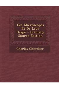 Des Microscopes Et De Leur Usage