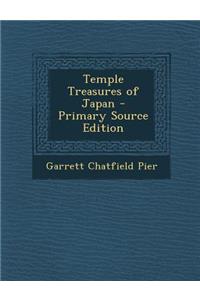 Temple Treasures of Japan - Primary Source Edition