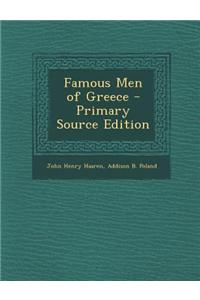Famous Men of Greece - Primary Source Edition
