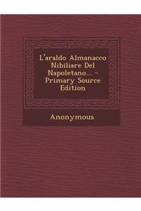 L'Araldo Almanacco Nibiliare del Napoletano...