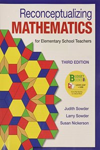 Loose-Leaf Version for Reconceptualizing Mathematics & Launchpad for Sowder's Reconceptualizing Mathematics (4-Term Access)