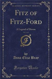 Fitz of Fitz-Ford, Vol. 1 of 3