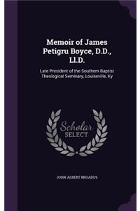 Memoir of James Petigru Boyce, D.D., LL.D.