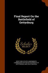 Final Report on the Battlefield of Gettysburg