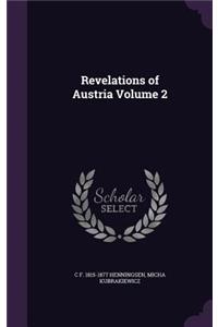 Revelations of Austria Volume 2