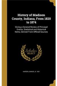 History of Madison County, Indiana, From 1820 to 1874