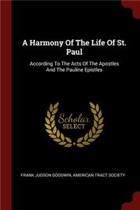 Harmony Of The Life Of St. Paul