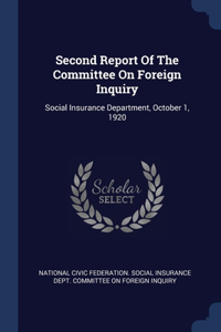 Second Report Of The Committee On Foreign Inquiry