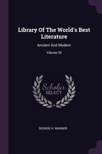 Library Of The World's Best Literature