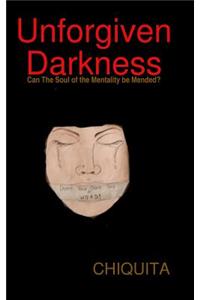 Unforgiven Darkness