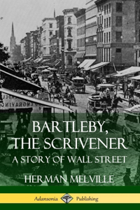 Bartleby, the Scrivener