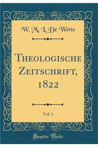 Theologische Zeitschrift, 1822, Vol. 1 (Classic Reprint)